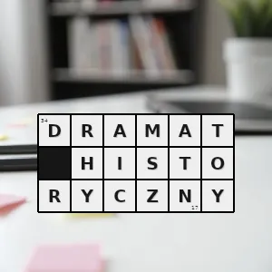 Hasło krzyżówkowe gatunek dramatu obejmujący utwory czerpiące materiał z zasobu wiedzy o dziejach danego narodu lub historii powszechnej - dramat historyczny – rozwiązanie, synonimy, podpowiedzi i definicje krzyżówkowe